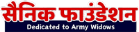 Sainik Foundation Honoring Courage, Supporting Legacies
